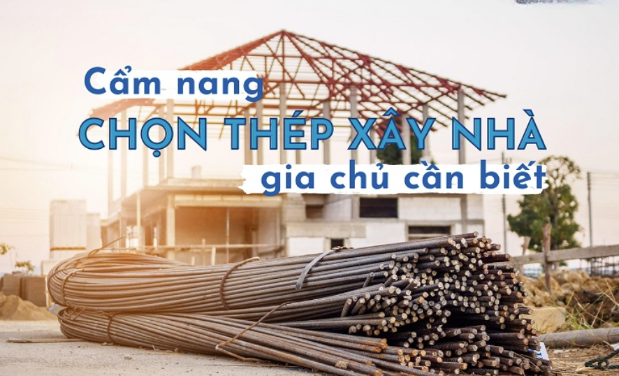 Cách lựa chọn sắt thép xây dựng phù hợp với công trình