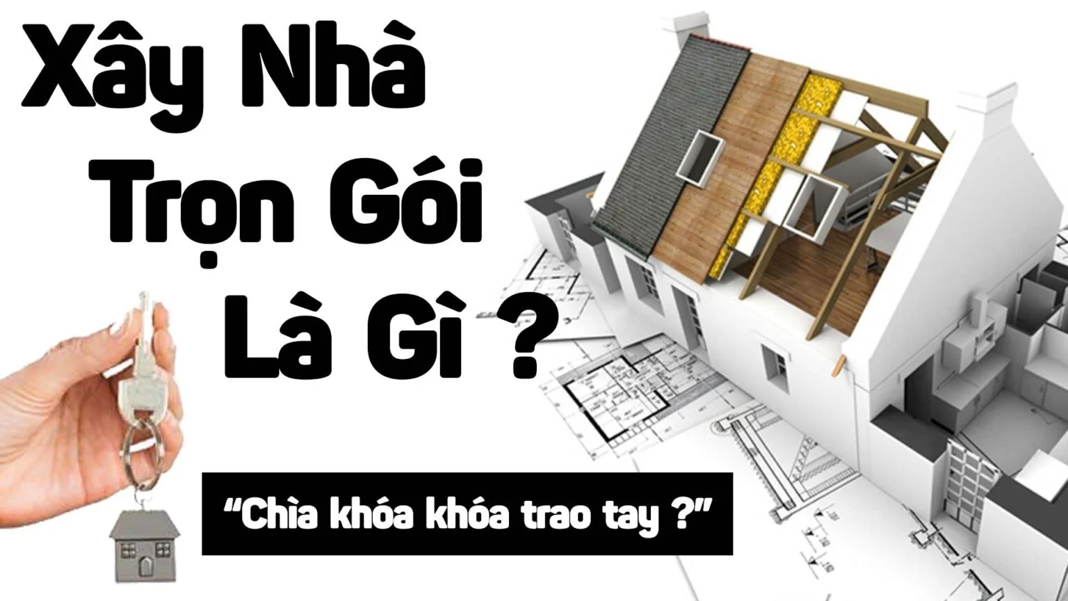 Thi Công Nhà Trọn Gói: Xu Hướng Tất Yếu Trong Kỷ Nguyên Hiện Đại